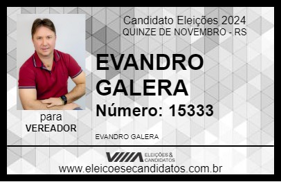 Candidato EVANDRO GALERA 2024 - QUINZE DE NOVEMBRO - Eleições