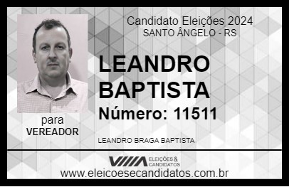 Candidato LEANDRO BAPTISTA 2024 - SANTO ÂNGELO - Eleições