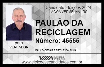 Candidato PAULÃO DA RECICLAGEM 2024 - LAGOA VERMELHA - Eleições