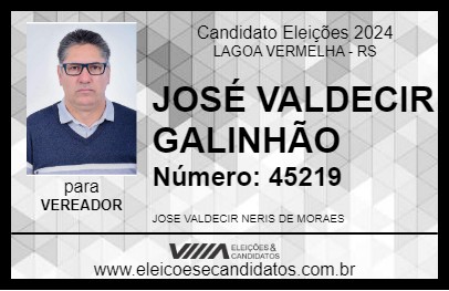 Candidato JOSÉ VALDECIR  GALINHÃO 2024 - LAGOA VERMELHA - Eleições