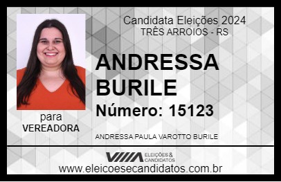 Candidato ANDRESSA BURILE 2024 - TRÊS ARROIOS - Eleições