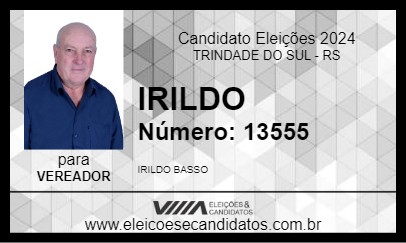 Candidato IRILDO 2024 - TRINDADE DO SUL - Eleições