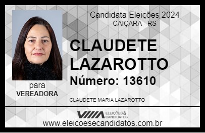 Candidato CLAUDETE LAZAROTTO 2024 - CAIÇARA - Eleições