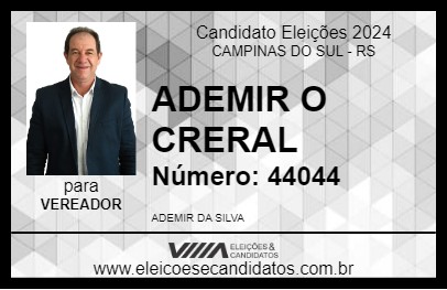 Candidato ADEMIR O CRERAL 2024 - CAMPINAS DO SUL - Eleições