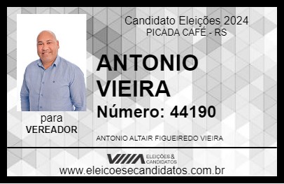 Candidato ANTONIO VIEIRA 2024 - PICADA CAFÉ - Eleições