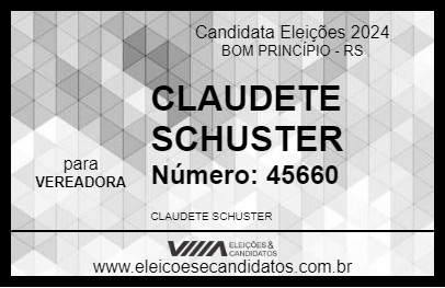 Candidato CLAUDETE SCHUSTER 2024 - BOM PRINCÍPIO - Eleições