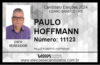 Candidato PAULO HOFFMANN 2024 - CERRO BRANCO - Eleições