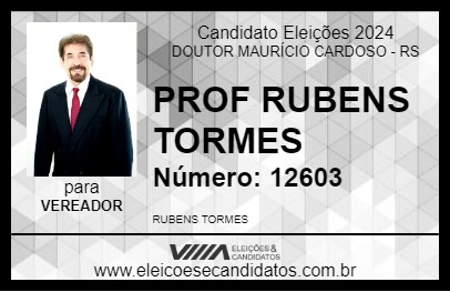 Candidato PROF RUBENS TORMES 2024 - DOUTOR MAURÍCIO CARDOSO - Eleições