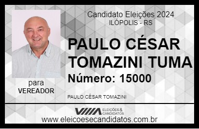 Candidato PAULO CÉSAR TOMAZINI TUMA 2024 - ILÓPOLIS - Eleições