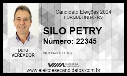 Candidato SILO PETRY 2024 - FORQUETINHA - Eleições