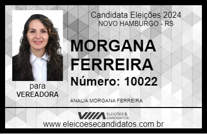 Candidato MORGANA FERREIRA 2024 - NOVO HAMBURGO - Eleições