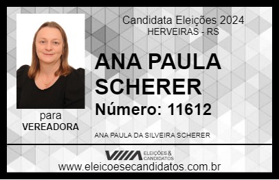 Candidato ANA PAULA SCHERER 2024 - HERVEIRAS - Eleições