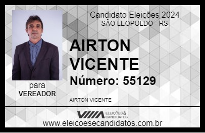 Candidato AIRTON VICENTE 2024 - SÃO LEOPOLDO - Eleições