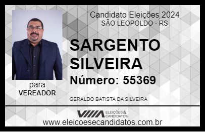 Candidato SARGENTO SILVEIRA 2024 - SÃO LEOPOLDO - Eleições