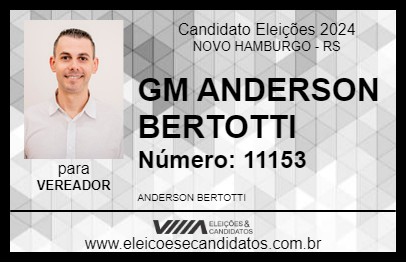 Candidato GM ANDERSON BERTOTTI 2024 - NOVO HAMBURGO - Eleições