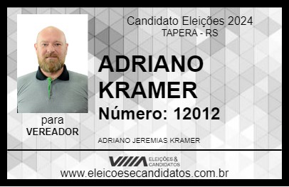 Candidato ADRIANO KRAMER 2024 - TAPERA - Eleições