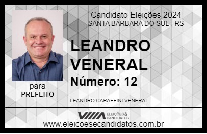 Candidato LEANDRO VENERAL 2024 - SANTA BÁRBARA DO SUL - Eleições