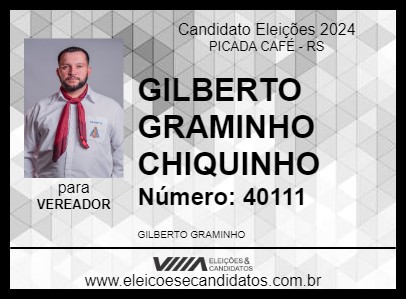 Candidato GILBERTO GRAMINHO CHIQUINHO 2024 - PICADA CAFÉ - Eleições