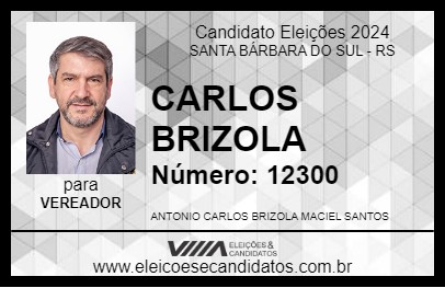 Candidato CARLOS BRIZOLA 2024 - SANTA BÁRBARA DO SUL - Eleições