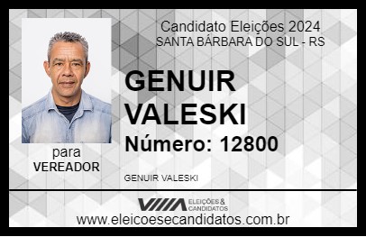 Candidato GENUIR VALESKI 2024 - SANTA BÁRBARA DO SUL - Eleições