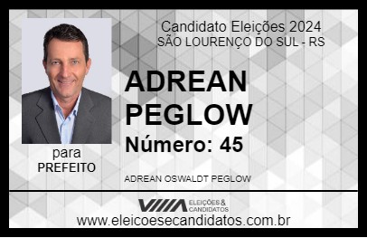 Candidato ADREAN PEGLOW 2024 - SÃO LOURENÇO DO SUL - Eleições