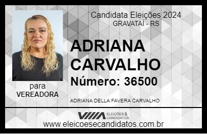 Candidato ADRIANA CARVALHO 2024 - GRAVATAÍ - Eleições