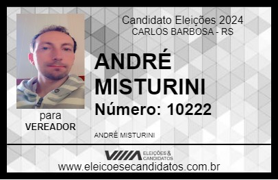 Candidato ANDRÉ MISTURINI 2024 - CARLOS BARBOSA - Eleições