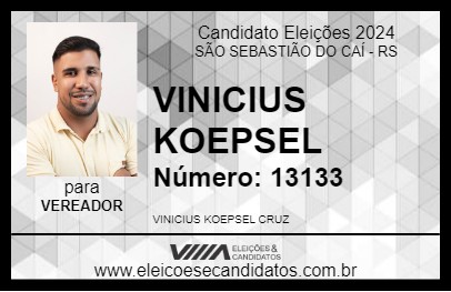 Candidato VINICIUS KOEPSEL 2024 - SÃO SEBASTIÃO DO CAÍ - Eleições