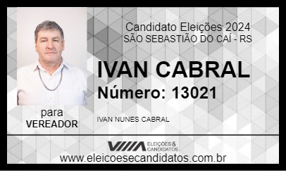 Candidato IVAN CABRAL 2024 - SÃO SEBASTIÃO DO CAÍ - Eleições