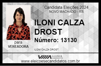 Candidato ILONI CALZA DROST 2024 - NOVO MACHADO - Eleições