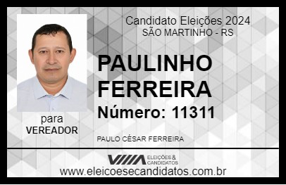 Candidato PAULINHO FERREIRA 2024 - SÃO MARTINHO - Eleições