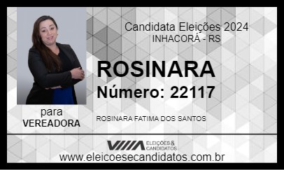 Candidato ROSINARA 2024 - INHACORÁ - Eleições