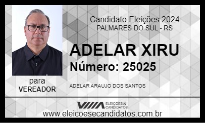 Candidato ADELAR XIRU 2024 - PALMARES DO SUL - Eleições