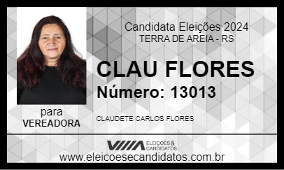 Candidato CLAU FLORES 2024 - TERRA DE AREIA - Eleições