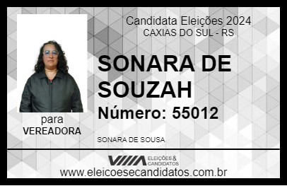 Candidato SONARA DE SOUZAH 2024 - CAXIAS DO SUL - Eleições