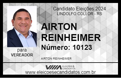 Candidato AIRTON REINHEIMER 2024 - LINDOLFO COLLOR - Eleições