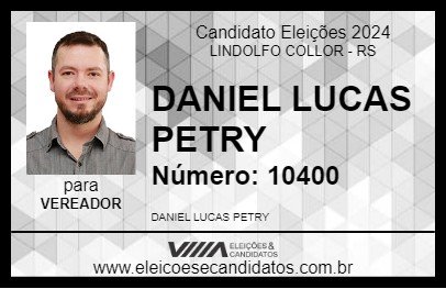 Candidato DANIEL LUCAS PETRY 2024 - LINDOLFO COLLOR - Eleições