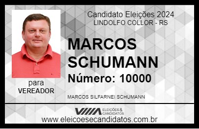 Candidato MARCOS SCHUMANN 2024 - LINDOLFO COLLOR - Eleições