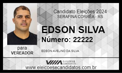 Candidato EDSON SILVA 2024 - SERAFINA CORRÊA - Eleições