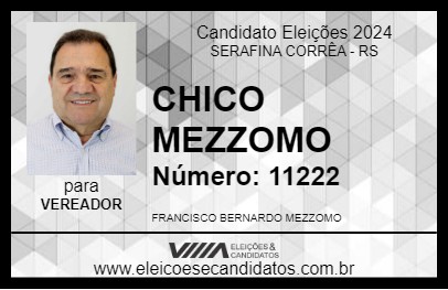 Candidato CHICO MEZZOMO 2024 - SERAFINA CORRÊA - Eleições