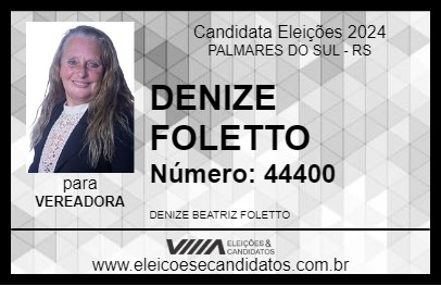 Candidato DENIZE FOLETTO 2024 - PALMARES DO SUL - Eleições