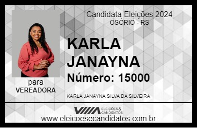 Candidato KARLA JANAYNA 2024 - OSÓRIO - Eleições