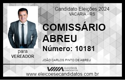 Candidato COMISSÁRIO ABREU 2024 - VACARIA - Eleições