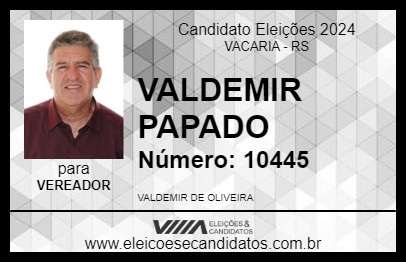 Candidato VALDEMIR PAPADO 2024 - VACARIA - Eleições