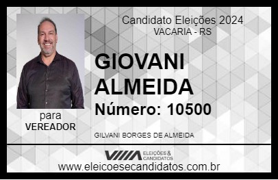 Candidato GIOVANI ALMEIDA 2024 - VACARIA - Eleições