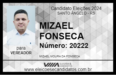 Candidato MIZAEL FONSECA 2024 - SANTO ÂNGELO - Eleições