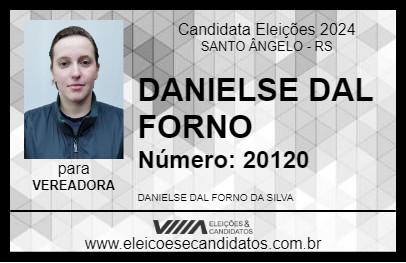 Candidato DANIELSE DAL FORNO 2024 - SANTO ÂNGELO - Eleições