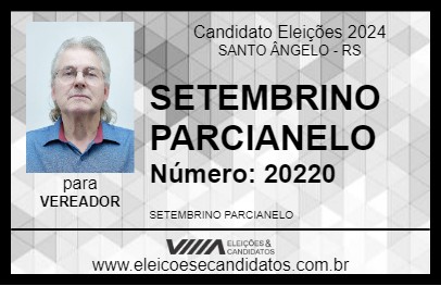 Candidato SETEMBRINO PARCIANELO 2024 - SANTO ÂNGELO - Eleições