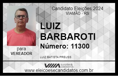 Candidato LUIZ BARBAROTI 2024 - VIAMÃO - Eleições