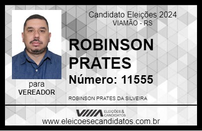 Candidato ROBINSON PRATES 2024 - VIAMÃO - Eleições